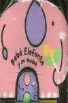 BEBE ELEFANTE MAMA 0 AÑOS