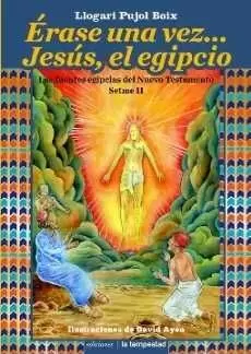 ÉRASE UNA VEZ... JESÚS, EL EGIPCIO