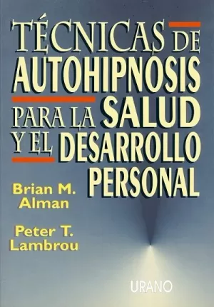TECNICAS DE AUTOHIPNOSIS PARA LA SALUD