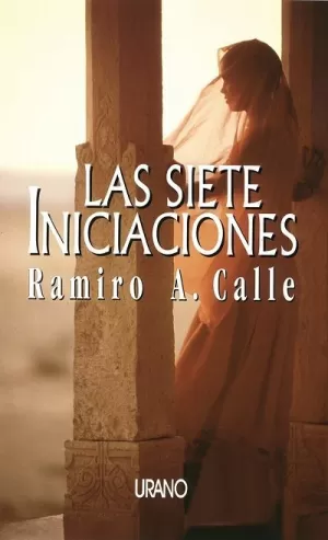 LAS SIETE INICIACIONES LAS SIETE INICIACIONES