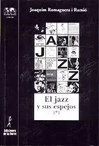 JAZZ Y SUS ESPEJOS II, EL