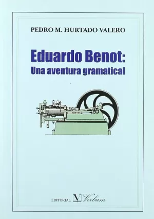 EDUARDO BENOT UNA AVENTURA GRAMATICAL