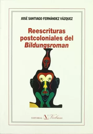 REESCRITURAS POSTCOLONIALES BILDUNGSRMAN