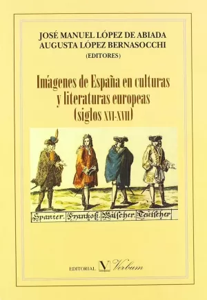 IMAGENES DE ESPAÑA EN CULTURAS Y LITERATURAS EUROP