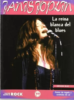 JANIS JOPLIN LA REINA BLANCA D