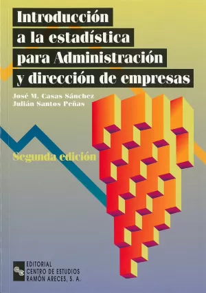 INTRODUCCION A LA ESTADISTICA PARA ADMINISTRACION Y DIRECCION EMP