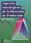 ASPECTOS ESTRATEGICOS DELA DIRECCION DE PRODUCCION