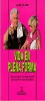 VIDA EN PLENA FORMA