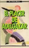 PLACER DE ADELGAZAR,EL