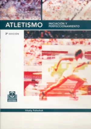 ATLETISMO INICIACION Y PERFECC