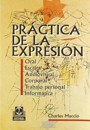PRACTICA DE LA EXPRESION PRACTICA DE LA EXPRESION
