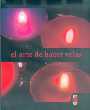 ARTE DE HACER VELAS ARTE DE HACER VELAS