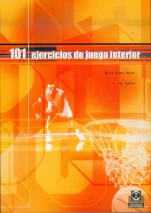 101 EJERCICIOS DE JUEGO INTERIOR