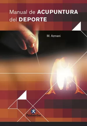 MANUAL DE ACUPUNTURA DEL DEPORTE MANUAL DE ACUPUNTURA DEL DEPORTE