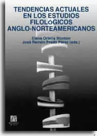 TENDENCIAS ACTUALES EN LOS ESTUDIOS FILOLOGIC