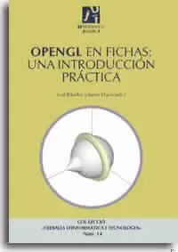 OPENGL EN FICHAS: UNA INTRODUCCION PRACTICA