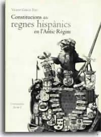 CONSTITUCIONS DELS REGNES HISPANICS EN L¦ANTI