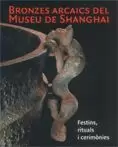 BRONCES ARCAICOS DEL MUSEO SHANGHAI