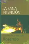 SANA INTENCION - CONVERSACIONES CON ROSENDO