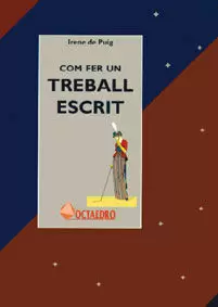 COM FER UN TREBALL ESCRIT COM FER UN TREBALL ESCRIT