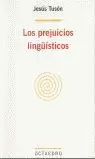 PREJUICIOS LINGUISTICOS,LOS