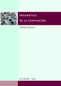 PRAGMATICA DE LA PUNTUACION PRAGMATICA DE LA PUNTUACION