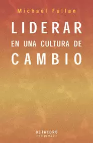 LIDERAR EN UNA CULTURA DE CAMBIO - EMPRESA LIDERAR EN UNA CULTURA DE CAMBIO - EMPRESA