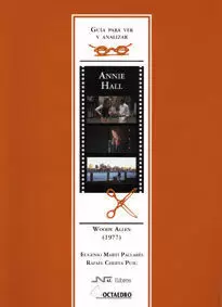 ANNIE HALL - GUIA PARA VER Y ANALIZAR