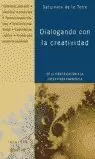DIALOGANDO CON LA CREATIVIDAD DIALOGANDO CON LA CREATIVIDAD