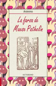 LA FARSA DE MAESE PATHELIN