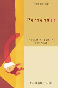 PERSENSAR PERCIBIR SENTIR Y PENSAR PERSENSAR PERCIBIR SENTIR Y PENSAR