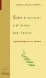 SOBRE EL APRENDER Y EL TIEMPO QUE REQUIERE SOBRE EL APRENDER Y EL TIEMPO QUE REQUIERE