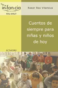 CUENTOS DE SIEMPRE PARA NIÑAS Y NIÑOS DE HOY