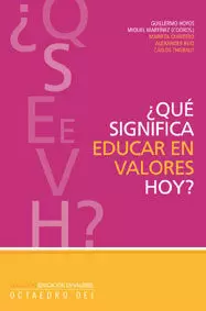 QUE SIGNIFICA EDUCAR EN VALORES HOY