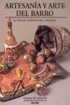 ARTESANIA Y ARTE DEL BARRO ARTESANIA Y ARTE DEL BARRO