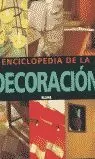ENCICLOPEDIA DE LA DECORACION ENCICLOPEDIA DE LA DECORACION