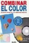 COMBINAR EL COLOR COMBINAR EL COLOR