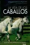 VIDA DE LOS CABALLOS LA