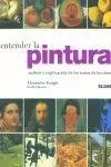 ENTENDER LA PINTURA ENTENDER LA PINTURA