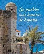 PUEBLOS MAS BONITOS DE ESPAÑA, LOS PUEBLOS MAS BONITOS DE ESPAÑA, LOS