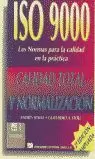 ISO 9000 CALIDAD TOTAL Y NORMA
