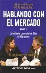 HABLANDO CON EL MERCADO I