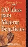 100 IDEAS PARA MEJORAR BENEFICIOS