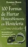 100 FORMAS DE HURTAR HONORABLEMENTE EN HOSTELERIA...COMO EVITARLO