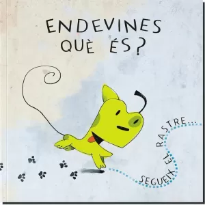ENDEVINES QUÈ ÉS?