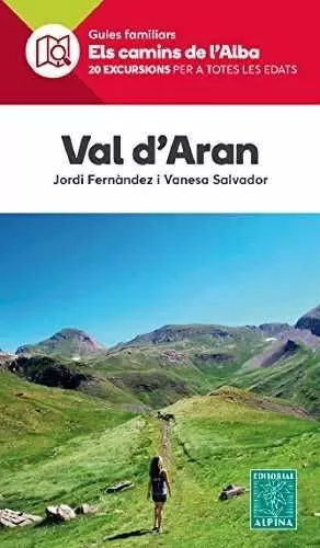 VAL D'ARAN- ELS CAMINS DE L'ALBA