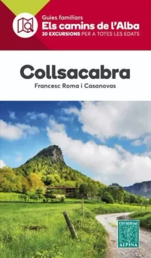 COLLSACABRA -ELS CAMINS DE L'ALBA ALPINA