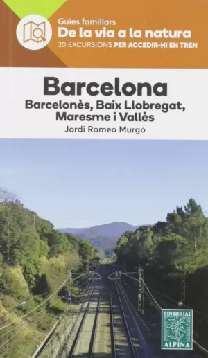 BARCELONA -DE LA VIA A LA NATURA -ALPINA