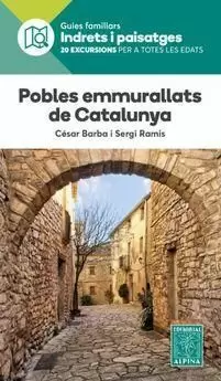 POBLES EMMURALLATS DE CATALUNYA -ALPINA