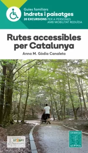 RUTES ACCESSIBLES PER CATALUNYA -ALPINA